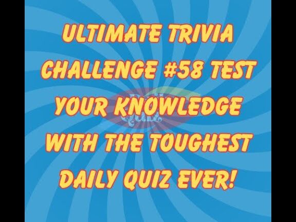 Ultimate Trivia Challenge #58: ¡Pon a prueba tus conocimientos con el cuestionario diario más difícil jamás creado!