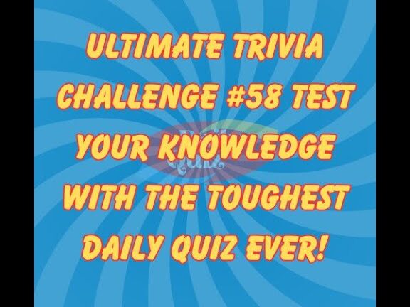 Ultimate Trivia Challenge #58: ¡Pon a prueba tus conocimientos con el cuestionario diario más difícil jamás creado!