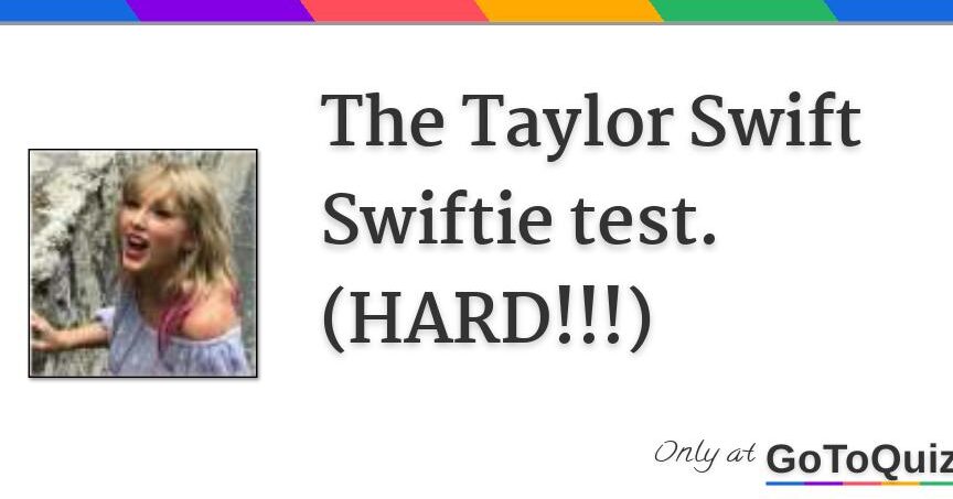 La prueba de Taylor Swift Swiftie.
