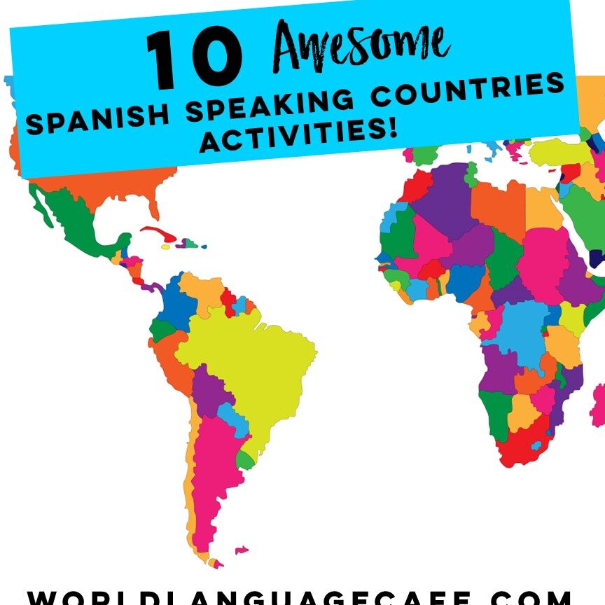 10 actividades en países de habla hispana para entusiasmar a los estudiantes...