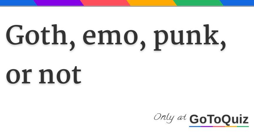Responde el cuestionario y descubre si eres emo, gótico o normal. Prueba: ¿Soy emo?