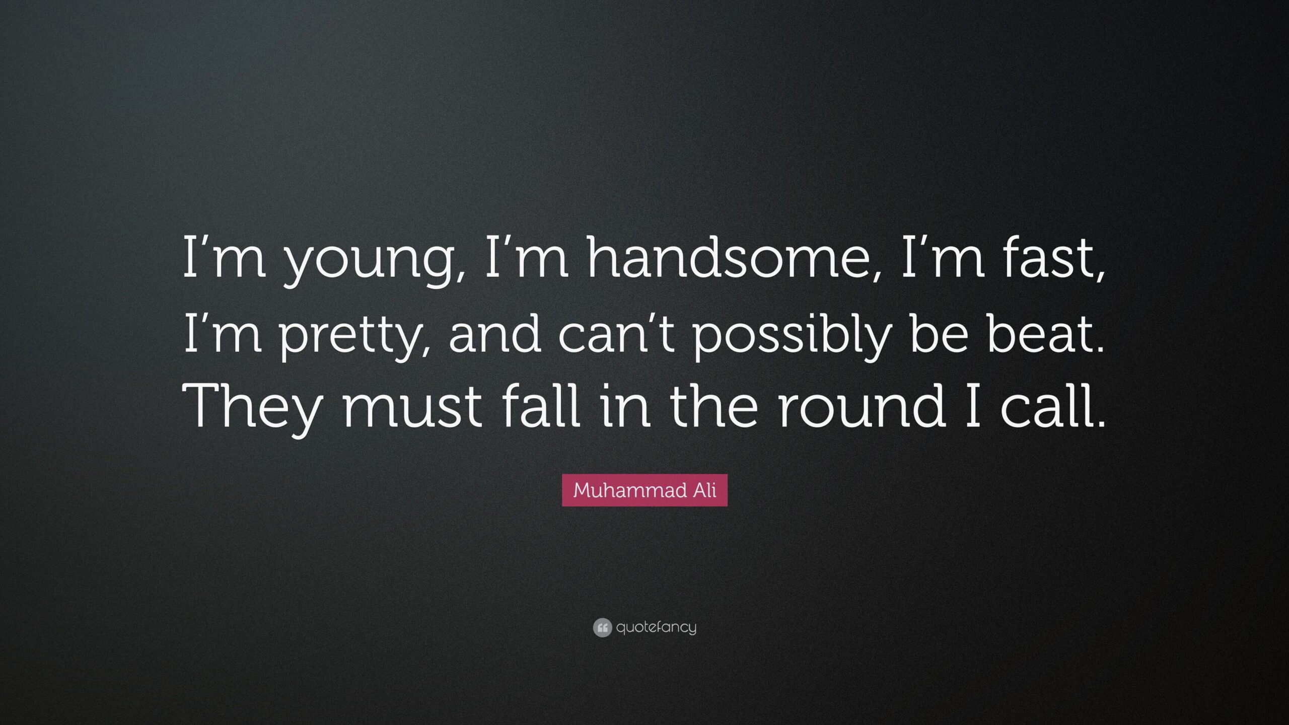 Cita de Muhammad Ali: “Soy joven, soy guapo, soy rápido, soy bonito...