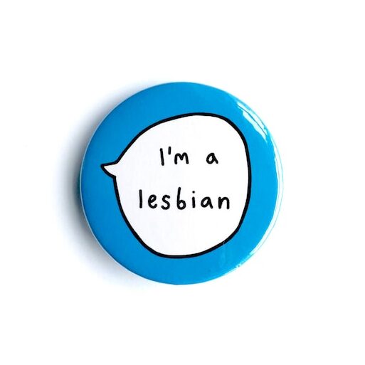 Soy una lesbiana.