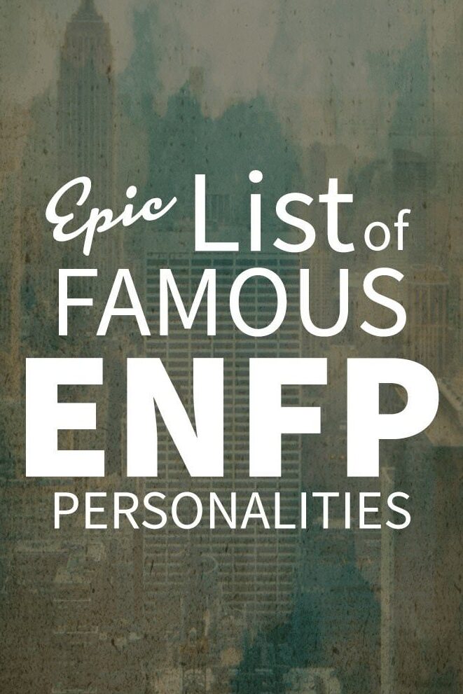 Lista épica de personajes famosos con personalidad ENFP |